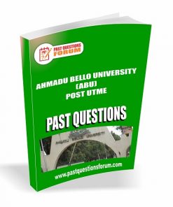 Ahmadu Bello University ABU Post UTME Past Questions and Answers PDF Download 2021
