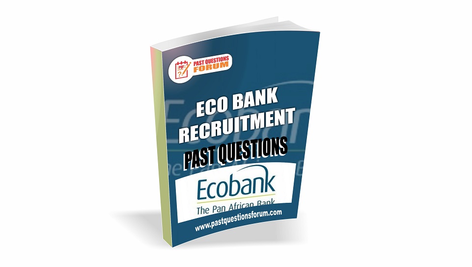 Eco Bank Recruitment Past Questions and Answers PDF Download 2021