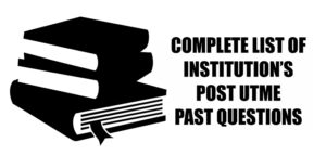 Post UTME Past Questions for any Institution