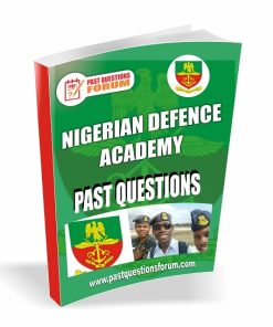 NDA Past Questions - Nigerian Defence Academy Past Questions And Answers PDF Download 2026/2027