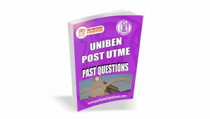 UNIBEN Post UTME Past Questions