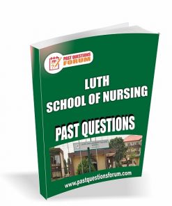 LUTH School of Nursing Past Questions