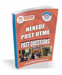 NEKEDE Post UTME Past Questions