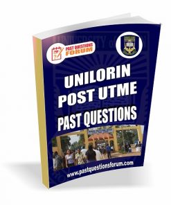 UNILORIN Post UTME Past Questions