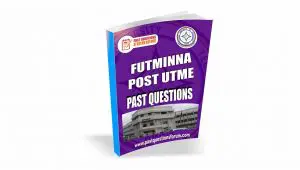 FUTMINNA Post UTME Past Questions
