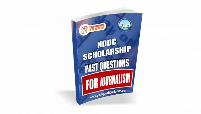 NDDC Scholarship Past Questions for JOURNALISM