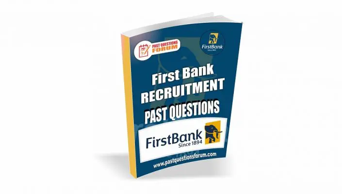 FIRST BANK PAST QUESTIONS