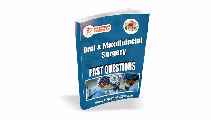 Oral And Maxillofacial Surgery Past Questions