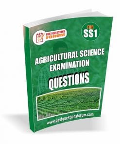 Agricultural Science Exam Questions for SS1